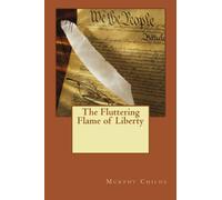 The Fluttering Flame of Liberty