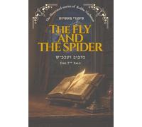 The Fly and the Spider: An Illustrated Jewish Story from Rabbi Nachman of Breslov • Tale 7 (The Illustrated Stories of Rabbi Nachman)