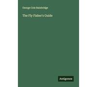 The Fly Fisher's Guide