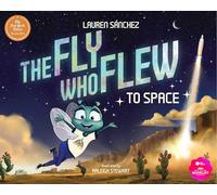 The Fly Who Flew to Space (with removable glow-in-the-dark poster) (The Fly Who Flew Series)
