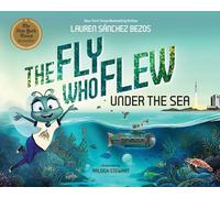 The Fly Who Flew Under the Sea (The Fly Who Flew Series)
