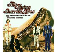 The Flying Burrito Brothers - The Guilded Palace Of Sin & Burritos