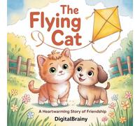 The Flying Cat: A Heartwarming Story of Friendship