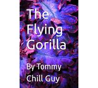 The Flying Gorilla: By Tommy