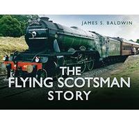 The Flying Scotsman Story (The Story Series)