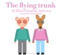 The Flying Trunk (audiolibro)