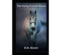 The Flying U's Last Stand (edición ilustrada)