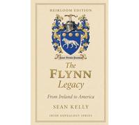 The Flynn Family Legacy: From Ireland to America