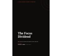 The Focus Dividend: How to invest your attention and compound a calmer, sharper life. (Self Help Books)