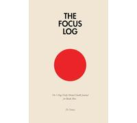 The Focus Log: The 1-Page Daily Mental Health Journal for Black Men (Ye Notes)