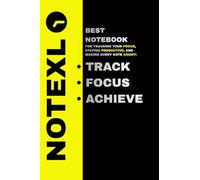 The Focus Notebook with Built-In Time Trackers to Help You Study Smarter: The Time-Tracking Notebook Designed to Boost Focus and Beat Distractions (ADHD Friendly)
