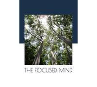 THE FOCUSED MIND
