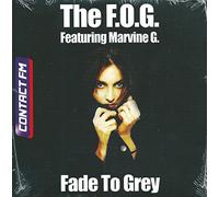 The Fog & Marvine G. - Fade To Grey