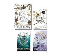 The Folk of the Air Series 4 Books Collection Set By Holly Black (The Cruel Prince, The Queen of Nothing, The Wicked King, [Hardcover] How the King of Elfhame)
