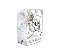 The Folk of the Air: The Cruel Prince / the Wicked King / the Queen of Nothing