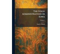 The Food Administration in Iowa