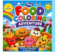 The Food Coloring Adventure: Big, Cute & Simple Design for Little Artists