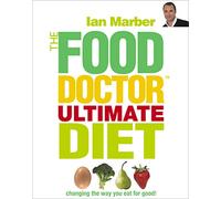 The Food Doctor Ultimate Diet