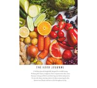 THE FOOD JOURNAL: A Wellness Tool Thoughtfully Designed for Healing, Introspection, Lifestyle Modification and Transformation