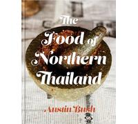 The Food of Northern Thailand [Idioma Inglés]