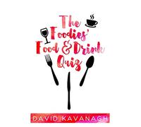 The Foodies’ Food & Drink Quiz