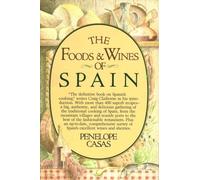 The Foods and Wines of Spain [Idioma Inglés]: A Cookbook