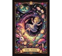 THE FOOL TAROT CARD: Alice in Wonderland Edition