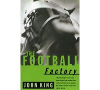 The Football Factory: 1 (The Football Factory Trilogy, 1)