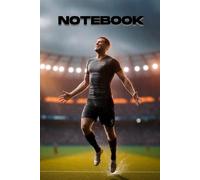 The Football Fan’s Notebook: 120-Page Lined Journal for Football Fans, Athletes, and Dreamers | Perfect for Match Day Notes, School, or Creative Writing