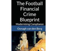 The Football Financial Crime Blueprint: Modernising Compliance