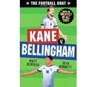 The Football GOAT: Kane v. Bellingham: Choose the Greatest Footballer of All Time in this interactive book full of facts & stories for boys & girls who love football age 8, 9, 10, 11, 12