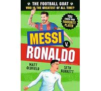The Football GOAT: Messi v. Ronaldo: Choose your favourite hero and discover Premier League and Champions League facts & stories for fans age 8, 9, 10, 11, 12: 1
