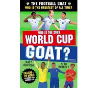 The Football GOAT: Who is the 2026 World Cup GOAT?: Celebrate the 2026 World Cup and choose the ultimate footballer! The fun biography gift book for ... for boys and girls who love football: 6