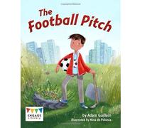 The Football Pitch (Engage Literacy: Engage Literacy Brown)