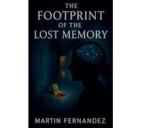 The Footprint of the Lost Memory