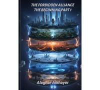 The Forbidden Alliance: The Beginning