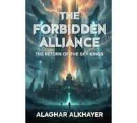 The Forbidden Alliance: The Return Of The Sky King's Part3