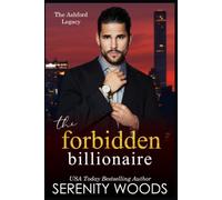 The Forbidden Billionaire (The Ashford Legacy)