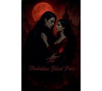 The Forbidden Blood Pact: 1