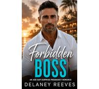 The Forbidden Boss: An Age Gap Surprise Pregnancy Romance: 2 (Forbidden Island Series)