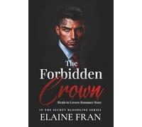 The Forbidden Crown: Rivals to Lovers Mafia Romance (The Forbidden Next Door Series)