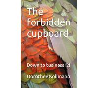 The forbidden cupboard: Down to business