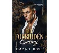 The Forbidden Enemy: An Age Gap Forbidden Love Mafia Romance (The Forbidden Series)
