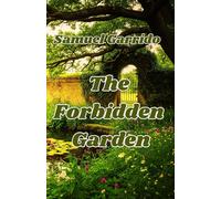 THE FORBIDDEN GARDEN