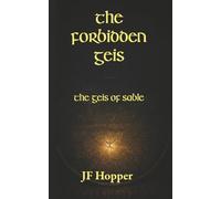 The Forbidden Geis: The Geis of Sable: Awakening: 1 (The Fianna Chronicles)