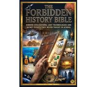 The Forbidden History Bible
