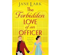 The Forbidden Love of an Officer: A sizzling Regency romance full of wit and yearning from Jane Lark (The Marlow Family Secrets, 7)