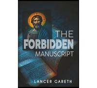 The Forbidden Manuscript (Kelton Thorne Archaeological Thrillers)