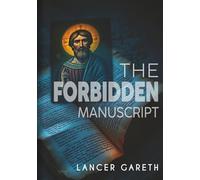 The Forbidden Manuscript (Kelton Thorne Archaeological Thrillers)