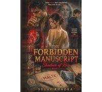 The Forbidden Manuscript: Shadows of Rain: A Dark Romantic Psychological Thriller